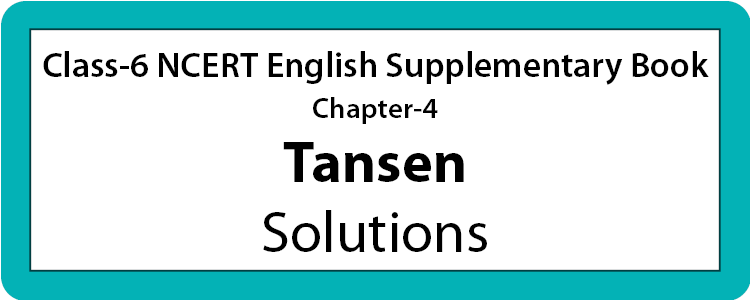 Class-6 Chapter-4 Tansen Solutions